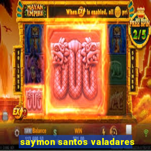 saymon santos valadares